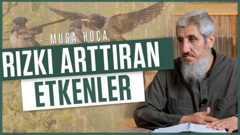 Rızkı Arttıran Etkenler