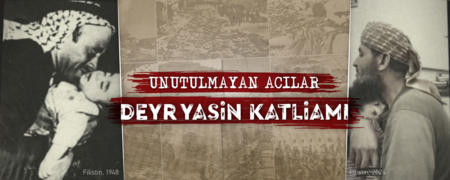 Deyr Yasin Katliamı: Unutulmayan Acılar