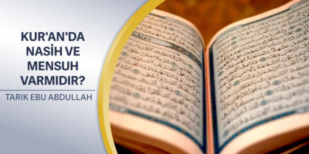 224: Kur'an'da Nasih ve Mensuh Varmıdır?